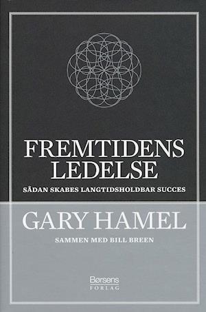 'Fremtidens ledelse' - Brugt bog - Gary Hamel