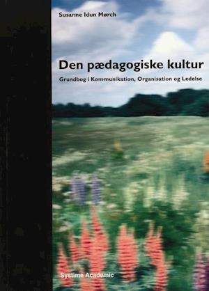 'Den pædagogiske kultur' - Brugt bog - Susanne Idun Mørch