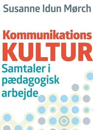 'Kommunikationskultur' - Brugt bog - Susanne Idun Mørch