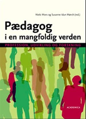 'Pædagog i en mangfoldig verden' - Brugt bog - Anette Boye Koch, Anne Petersen, Birthe Juhl Clausen, Elsebeth Kirk, Elsebeth Lyhr, Erik Hygum, Hann