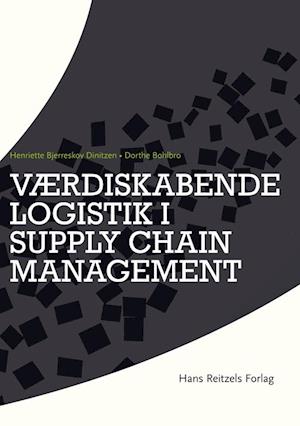 'Værdiskabende logistik i supply chain management' - Brugt bog - Dorthe Bohlbro og Henriette Bjerreskov