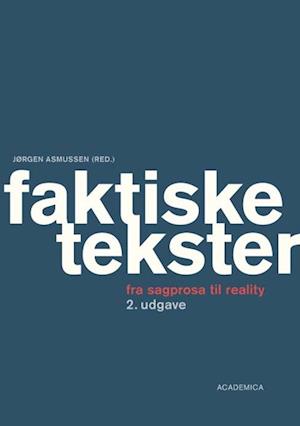 'Faktiske tekster' - Brugt bog - Gurli Bjørn Iversen, Jane Kristensen, Johannes Fibiger, Jørgen Riber Christensen, Per Nyegaard og Ra