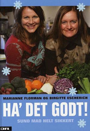 'Ha' det godt!' - Brugt bog - Marianne Florman