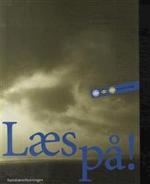 'Læs på!- Tekstbog' - Brugt bog - Birthe Post, Hanne Fabrin og Lissie Munk-Jensen