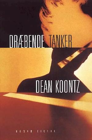 'Dræbende tanker' - Brugt bog - Dean R. Koontz