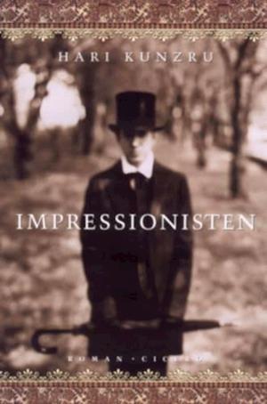 'Impressionisten' - Brugt bog - Hari Kunzru