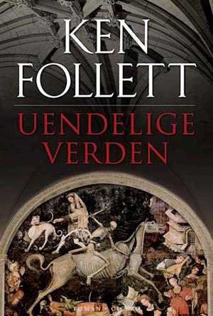 'Uendelige verden' - Brugt bog - Ken Follett