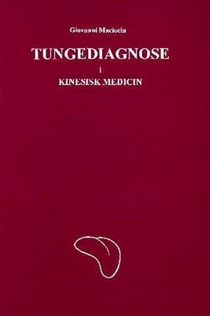 'Tungediagnose i kinesisk medicin' - Brugt bog - Giovanni Maciocia
