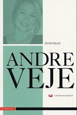 'Andre veje' - Brugt bog - Pernille Aalund