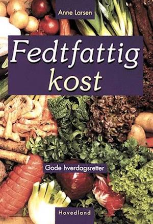'Fedtfattig kost' - Brugt bog - Anne Larsen