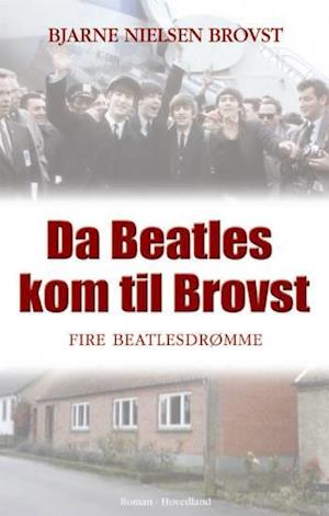 'Da Beatles kom til Brovst' - Brugt bog - Bjarne Nielsen Brovst