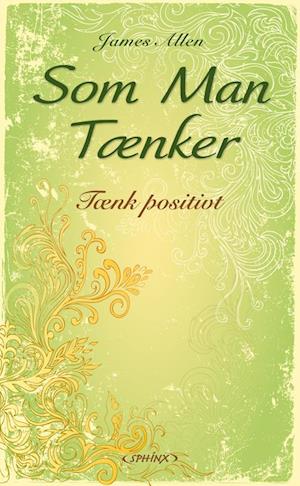 'Som man tænker' - Brugt bog - James Allen