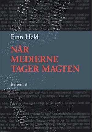 'Når medierne tager magten' - Brugt bog - Finn Held