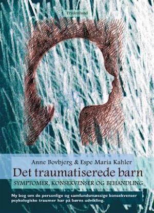 'Det traumatiserede barn' - Brugt bog - Anne Bovbjerg og Espe Maria Kahler
