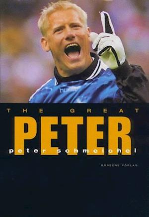 'The great Peter' - Brugt bog - Peter Schmeichel