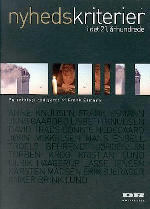 'Nyhedskriterier i det 21. århundrede' - Brugt bog - Frank Esmann