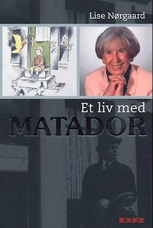 'Et liv med Matador' - Brugt bog - Lise Nørgaard