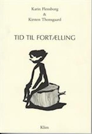 'Tid til fortælling' - Brugt bog - Karin Flensborg og Kirsten Thonsgaard