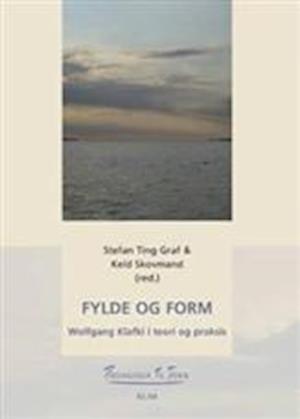 'Fylde og form' - Brugt bog - Anders Vægter Nielsen, Helle Libenholt, Henning Vinther Rasmussen, Henrik Marxen, Keld Skovmand og S