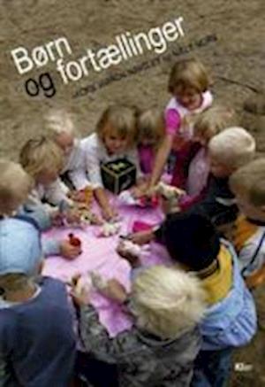 'Børn og fortællinger' - Brugt bog - Jackie Mørch Wrigley og Niels Mors