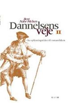 'Dannelsens veje Fra oplysningstiden til romantikken' - Brugt bog - Bent Nabe-Nielsen