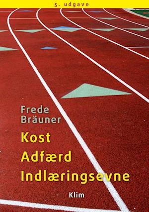 'Kost Adfærd Indlæringsevne 5. udg.' - Brugt bog - Frede Bräuner