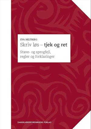'Skriv løs - tjek og ret' - Brugt bog - Eva Heltberg