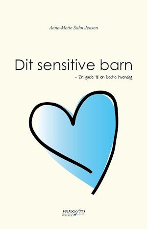 'Dit sensitive barn' - Brugt bog - Anne-Mette Sohn Jensen