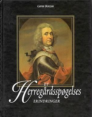 'Et herregårdsspøgelses erindringer' - Brugt bog - Gorm Benzon