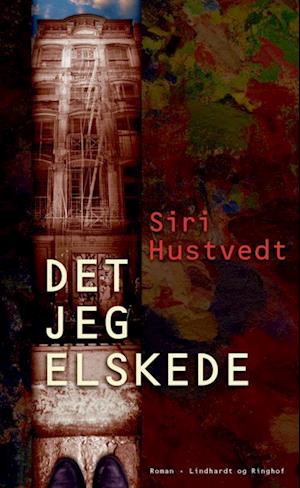 'Det jeg elskede' - Brugt bog - Siri Hustvedt
