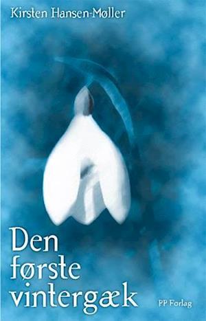 'Den første vintergæk' - Brugt bog - Kirsten Hansen Møller