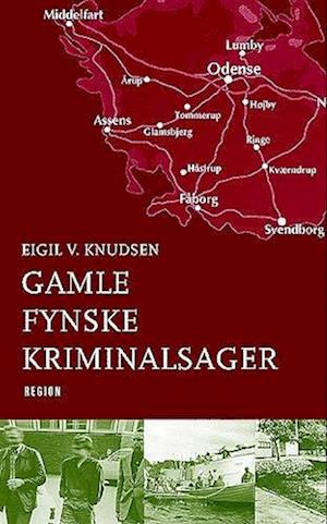 'Gamle fynske kriminalsager' - Brugt bog - Eigil V. Knudsen