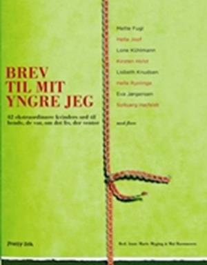 'Brev til mit yngre jeg' - Brugt bog - Anne Marie Mygind