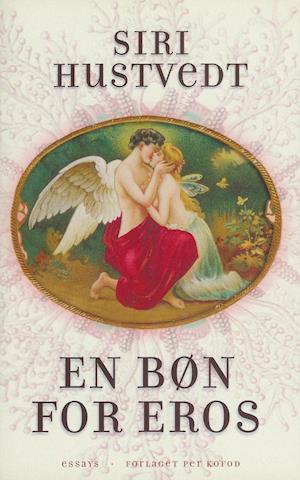 'En bøn for Eros' - Brugt bog - Siri Hustvedt