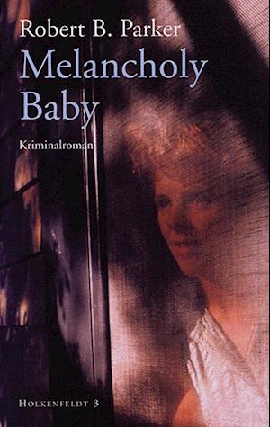 'Melancholy baby' - Brugt bog - Robert B. Parker