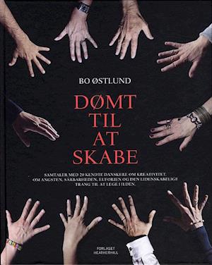 'Dømt til at skabe' - Brugt bog - Bo Østlund