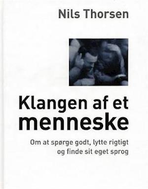 'Klangen af et menneske' - Brugt bog - Nils Thorsen