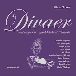 'Divaer med morgenhår' - Brugt bog - Minna Grooss