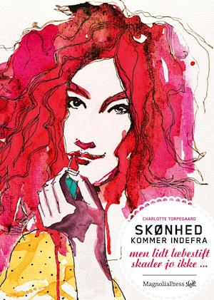 'Skønhed kommer indefra' - Brugt bog - Charlotte Torpegaard