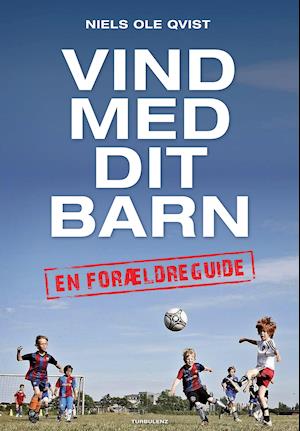'Vind med dit barn' - Brugt bog - Niels Ole Qvist