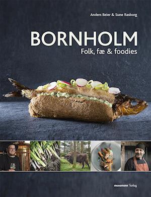 'Bornholm - folk, fæ & foodies' - Brugt bog