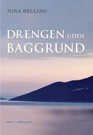 'Drengen uden baggrund' - Brugt bog - Nina Belling
