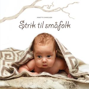 'Strik til småfolk' - Brugt bog - Annette Danielsen