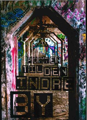 'Porten til den indre by' - Brugt bog - Jakob Brønnum