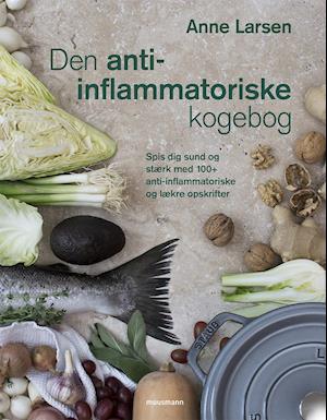 'Den anti-inflammatoriske kogebog' - Brugt bog - Anne Larsen