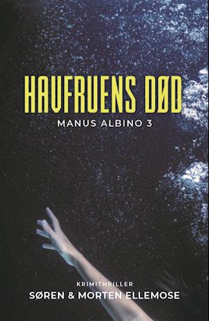 'Havfruens død' - Brugt bog - Morten Ellemose og Søren