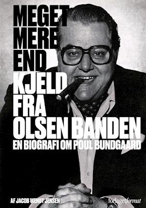 'Meget mere end Kjeld fra Olsen Banden' - Brugt bog - Jacob Wendt Jensen