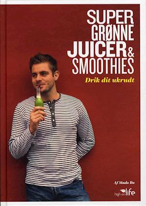 'Super grønne juicer & smoothies' - Brugt bog - Mads Bo
