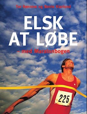 'Elsk at løbe - med maratonbogen' - Brugt bog - Bente Klarlund Pedersen og Tor Rønnow