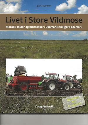 'Livet i Store Vildmose' - Brugt bog - Jan Svendsen